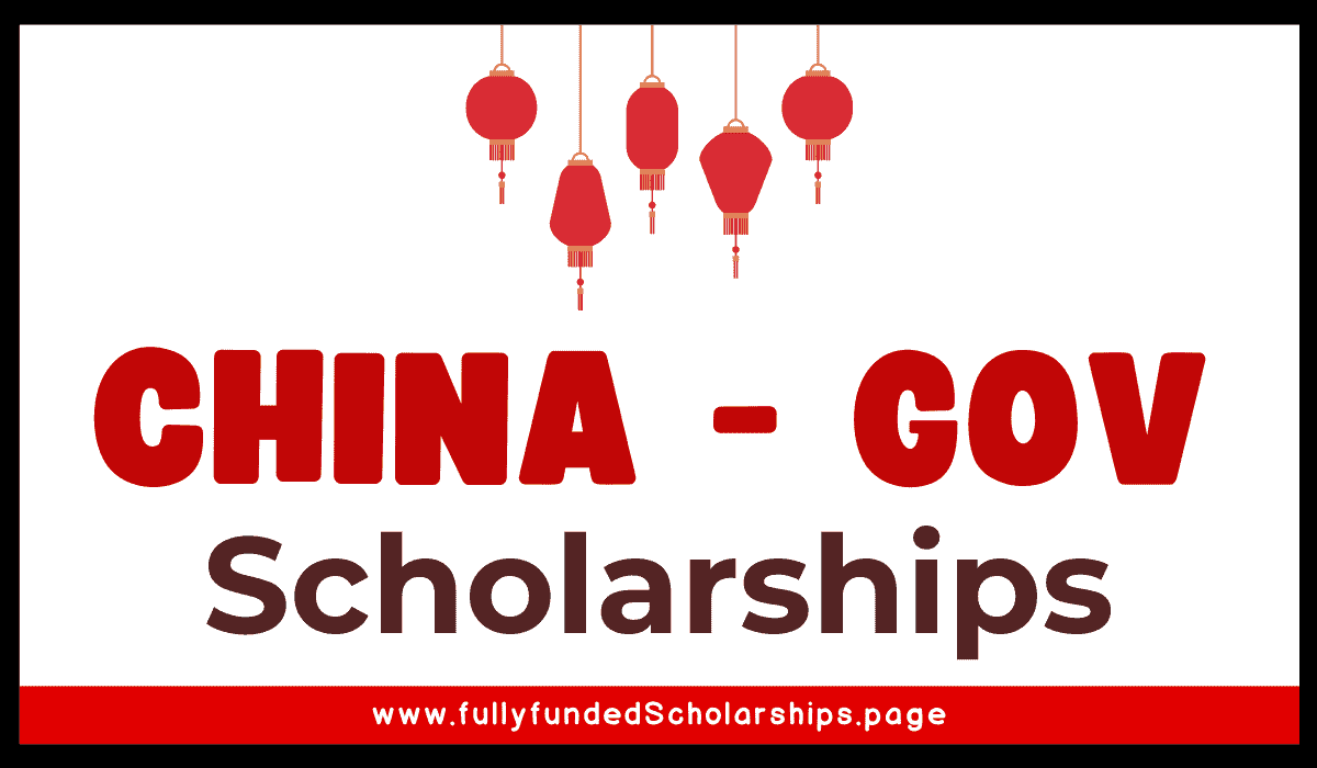 China Government CSC Scholarships 2023 for Overseas Applicants