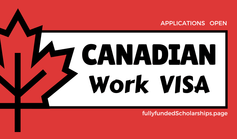 Canada Work VISA Application Method Explained (2023)