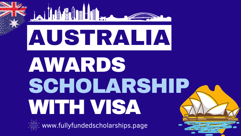 Australia Awards Scholarships 2025-2026 With Study VISA Application Process