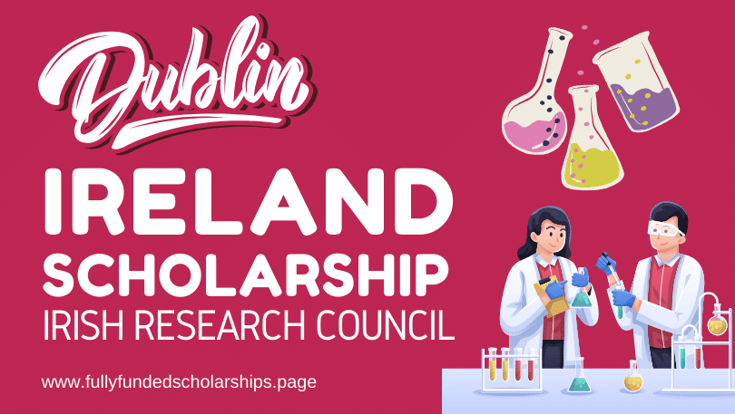 Ireland Government Scholarship 2024-2025 by Irish Research Council for International Students