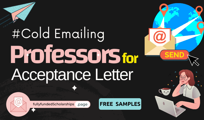 Cold Email Professors for Acceptance Letter for Scholarship Admissions