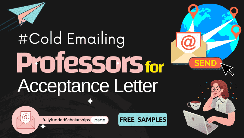 Cold Email Professors for Acceptance Letter for Scholarship Admissions