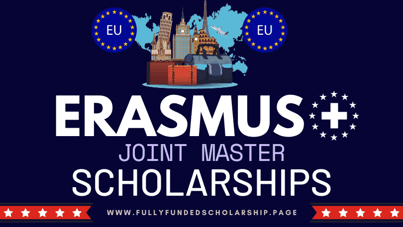 Erasmus Mundus Joint Masters Scholarships 2024-2025 by Erasmus+