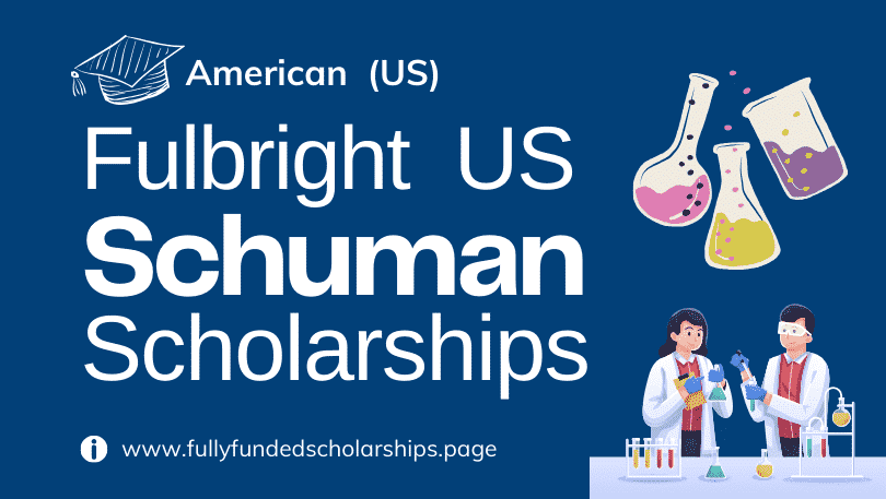 Fulbright Schuman Program 2024 for Research Projects in USA