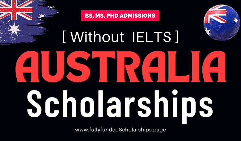 Scholarships in Australia 2024 Without IELTS Requirement – 16 Australian Scholarships Up for Grabs